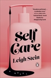 Self Care: A Novel, Stein, Leigh