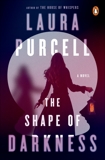 The Shape of Darkness: A Novel, Purcell, Laura