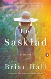 The Saskiad: A Novel, Hall, Brian