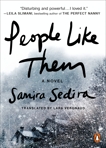 People Like Them: A Novel, Sedira, Samira