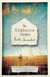 The Distance Home: A Novel, Saunders, Paula