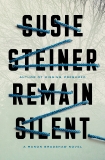 Remain Silent: A Manon Bradshaw Novel, Steiner, Susie