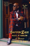 Dapper Dan: Made in Harlem: A Memoir, Day, Daniel R.