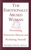 The Emotionally Abused Woman: Overcoming Destructive Patterns and Reclaiming Yourself, Engel, Beverly