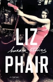 Horror Stories: A Memoir, Phair, Liz