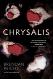 Chrysalis, Reichs, Brendan