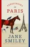 Perestroika in Paris: A novel, Smiley, Jane