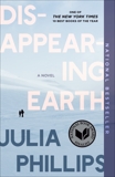 Disappearing Earth: A novel, Phillips, Julia