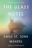 The Glass Hotel: A novel, Mandel, Emily St. John