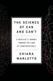 The Science of Can and Can't: A Physicist's Journey through the Land of Counterfactuals, Marletto, Chiara