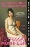 My Year of Rest and Relaxation: A Novel, Moshfegh, Ottessa
