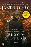 Blood Sisters: A Novel, Corry, Jane