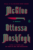 McGlue: A Novella, Moshfegh, Ottessa