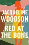 Red at the Bone: A Novel, Woodson, Jacqueline