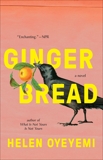 Gingerbread: A Novel, Oyeyemi, Helen