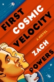 First Cosmic Velocity, Powers, Zach