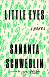 Little Eyes: A Novel, Schweblin, Samanta