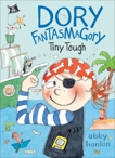 Dory Fantasmagory: Tiny Tough, Hanlon, Abby