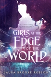 Girls at the Edge of the World, Robson, Laura Brooke