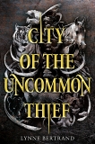 City of the Uncommon Thief, Bertrand, Lynne