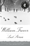 Last Stories, Trevor, William