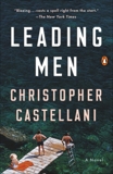 Leading Men: A Novel, Castellani, Christopher