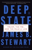 Deep State: Trump, the FBI, and the Rule of Law, Stewart, James B.