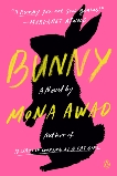 Bunny: A Novel, Awad, Mona