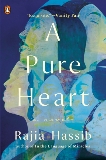 A Pure Heart: A Novel, Hassib, Rajia