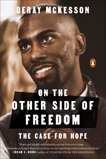 On the Other Side of Freedom: The Case for Hope, Mckesson, DeRay & Mckesson, De Ray