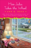 Miss Julia Takes the Wheel: A Novel, Ross, Ann B.