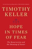 Hope in Times of Fear: The Resurrection and the Meaning of Easter, Keller, Timothy