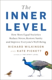 The Inner Level: How More Equal Societies Reduce Stress, Restore Sanity and Improve Everyone's Well-Being, Wilkinson, Richard & Pickett, Kate