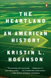 The Heartland: An American History, Hoganson, Kristin L.