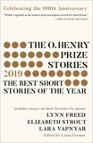 The O. Henry Prize Stories 100th Anniversary Edition (2019), 