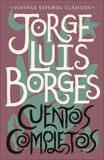 Cuentos completos, Borges, Jorge Luis