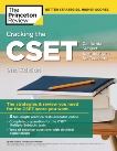 Cracking the CSET (California Subject Examinations for Teachers), 2nd Edition: The Strategy & Review You Need for the CSET Score You Want, The Princeton Review