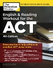 English and Reading Workout for the ACT, 4th Edition: Extra Practice for an Excellent Score, The Princeton Review