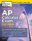 Cracking the AP Calculus AB Exam, 2020 Edition: Practice Tests & Proven Techniques to Help You Score a 5, The Princeton Review