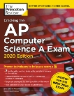 Cracking the AP Computer Science A Exam, 2020 Edition: Practice Tests & Prep for the NEW 2020 Exam, The Princeton Review