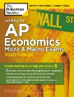 Cracking the AP Economics Micro & Macro Exams, 2020 Edition: Practice Tests & Proven Techniques to Help You Score a 5, The Princeton Review