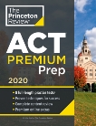 Princeton Review ACT Premium Prep, 2020: 8 Practice Tests + Content Review + Strategies, The Princeton Review