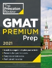 Princeton Review GMAT Premium Prep, 2021: 6 Computer-Adaptive Practice Tests + Review & Techniques + Online Tools, The Princeton Review