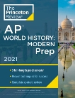 Princeton Review AP World History: Modern Prep, 2021: Practice Tests + Complete Content Review + Strategies & Techniques, The Princeton Review