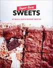 Super Easy Sweets: 69 Really Simple Dessert Recipes: A Baking Book, Arnoult, Natacha