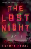 The Lost Night: A Novel, Bartz, Andrea