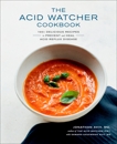 The Acid Watcher Cookbook: 100+ Delicious Recipes to Prevent and Heal Acid Reflux Disease, Aviv, Jonathan & Aviv, Samara Kaufmann