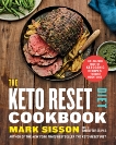 The Keto Reset Diet Cookbook: 150 Low-Carb, High-Fat Ketogenic Recipes to Boost Weight Loss: A Keto Diet Cookbook, Taylor, Lindsay & Sisson, Mark