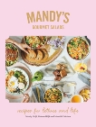 Mandy's Gourmet Salads: Recipes for Lettuce and Life, Wolfe, Mandy & Wolfe, Rebecca & Erickson, Meredith