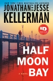 Half Moon Bay: A Novel, Kellerman, Jesse & Kellerman, Jonathan